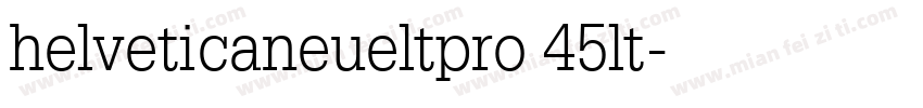 helveticaneueltpro 45lt字体转换